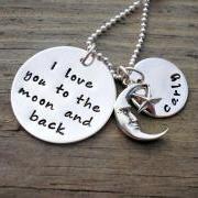I Love You To The Moon And Back - Sterling Silver Hand Stamped Mother's Necklace